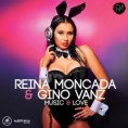 Music & Love Reina Moncada & Gino VanZ